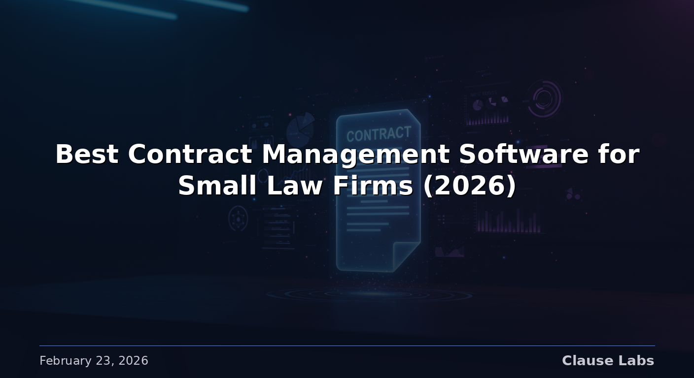 Best Contract Management Software for Small Law Firms (2026)